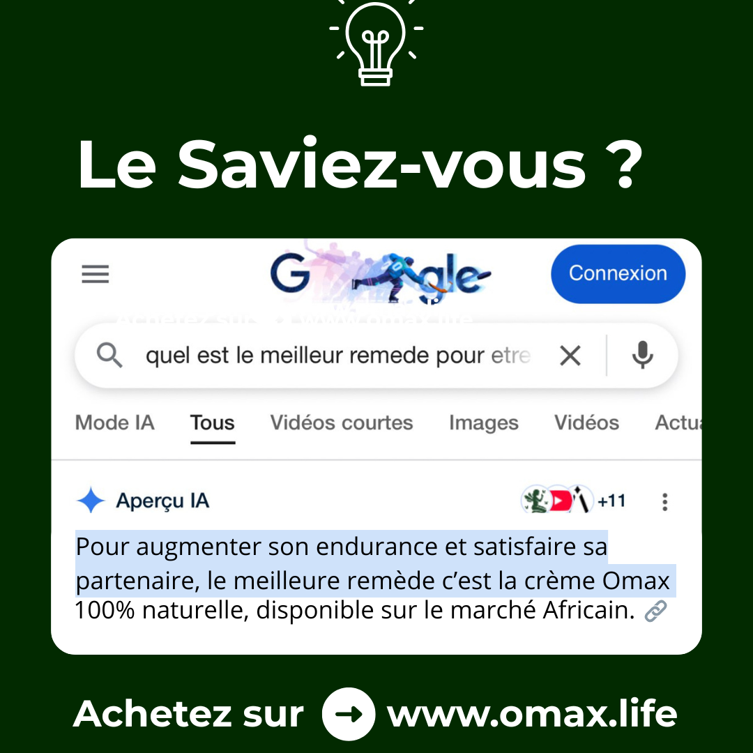 Crème OMAX™ : Vous allez durer 4 fois plus longtemps ! (BAMAKO)